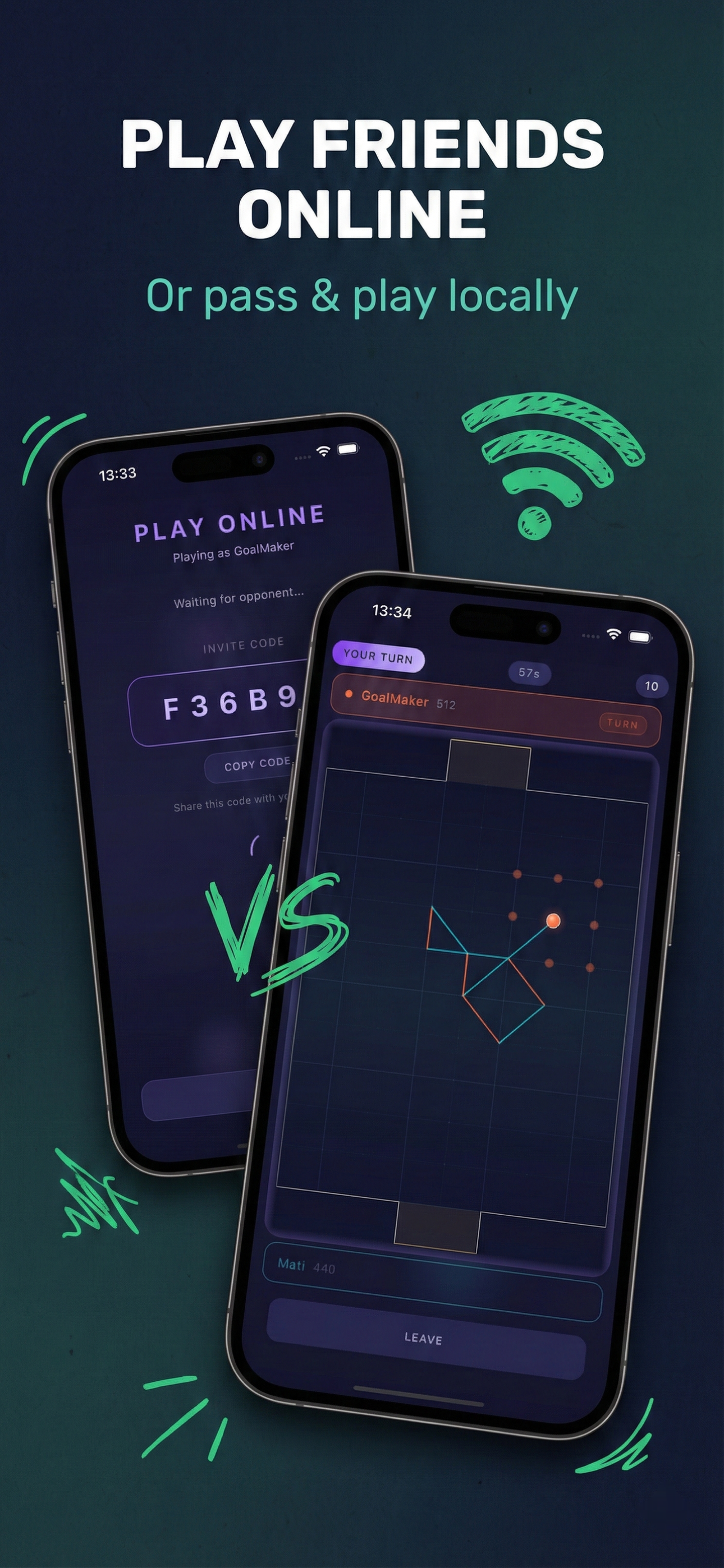 Play friends online or locally